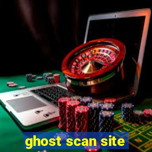 ghost scan site